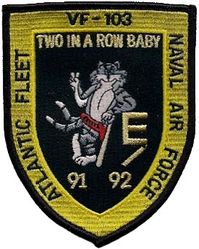 Fighter Squadron 103 (VF-103) Battle Efficiency Award
VF-103 "Sluggers"
1991-1992
Established as VF-103 on 1 May 1952. Following VF-84's decommissioning in Oct 1995, and have VF-103 adopt the VF-84 Lineage.  
Grumman F-14B Tomcat
