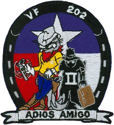 Fighter Squadron 202 (VF-202) Deactivation
Established as Fighter Squadron 202 (VF-202) "Superheats" on 1 Jul 1970-31 Dec 1994.

Grumman F-14A Tomcat
