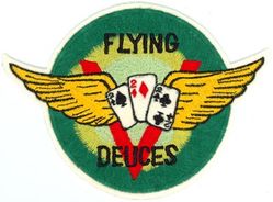 Marine Fighter Squadron 222 (VMF-222)
Established as Marine Fighter Squadron 222 (VMF-222)"Flying Deuces" on 1 Mar 1942. Inactivated on 31 Dec 1949.

Grumman F4F-3 Wildcat, 1942-1943
Vought F4U-1/4 Corsair, 1943-1949

Insignia (1st Issue) Australian embroidered on wool.

