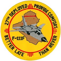 27th Fighter Wing F-111F Operation PROVIDE COMFORT
