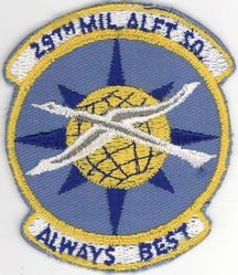 29th Military Airlift Squadron 
Constituted as 29th Ferrying Squadron, on 9 Jul 1942. Activated on 25 Jul 1942. Redesignated 29th Transport Squadron, on 24 Mar 1943. Disbanded on 1 Sep 1943. Reconstituted, redesignated 29th Air Transport Squadron, Heavy on 20 Jun 1952; 29th Air Transport Squadron, Medium on 11 Sep 1953; 29th Military Airlift Squadron on 8 Jan 1966. Inactivated on 31 Aug 1968.
