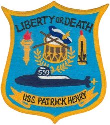 SSBN-599 USS Patrick Henry 
Namesake. Patrick Henry (1736–1799)
Ordered. 31 Dec 1957
Builder. General Dynamics Electric Boat
Laid down. 27 May 1958
Launched. 22 Sep 1959
Commissioned. 11 Apr 1960
Decommissioned. 25 May 1984
Stricken	. 16 Dec 1985
Fate. Recycling via Ship-Submarine Recycling Program completed 21 Aug 1997
Class and type. George Washington-class submarine (hull design SCB-180A)
Displacement:	
5400 tons light
5959–6019 tons surfaced
6709–6888 Approx. tons submerged
Length. 	381.6 ft (116.3 m)
Beam. 33 ft (10 m)
Draft. 29 ft (8.8 m)
Propulsion:	
1 × S5W PWR
2 × geared turbines rated at 15,000 shp (11,000 kW)
1 × 7-bladed screw
Speed:
20 kn (37 km/h) surfaced
+25 kn (46 km/h) submerged
Range. unlimited except by food supplies
Test depth. 700 ft (210 m) (maximum over 900 ft (270 m))
Capacity. 120
Complement. Two crews (Blue/Gold) each consisting of 12 officers and 100 men.
Armament:	
16 Polaris A1/A3 missiles
6 × 21 in (530 mm) torpedo tubes (Mark 16, Mark 37, or Mark 48 torpedoes)

