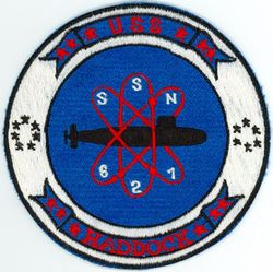SSN-621 USS Haddock
Namesake. The haddock, a large fish
Awarded. 24 Aug 1960
Builder. Ingalls Shipbuilding, Pascagoula, Mississippi
Laid down. 24 Apr 1961
Launched. 21 May 1966
Commissioned. 	22 Dec 1967
Decommissioned. 7 Apr 1993
Stricken	. 7 Apr 1993
Homeport. San Diego, later Pearl Harbor, HI
Honors and awards. 2 Vietnam Service Medals, Armed Forces Expeditionary Medal, Battle "E" Award.
Fate. Entered Ship-Submarine Recycling Program, 1 Oct 2000; recycling completed 1 Oct 2001
Class and type. Thresher/Permit-class submarine
Displacement:	
3,770 LT (3,830 tonnes) surfaced
4,300 long tons (4,369 t) submerged
Length. 	279 ft (85 m)
Beam. 31 ft 8 in (9.65 m)
Propulsion. S5W PWR
Complement. 100 officers and men
Armament. 4 × 21 in (533 mm) torpedo tubes

