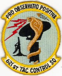 621st Tactical Control Squadron
Translation: PRO-OBSERVATIO POSITIVA = For Positive Observation
