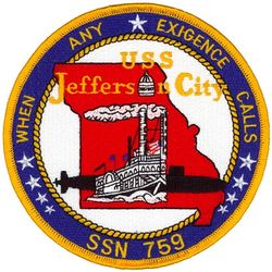 SSN-759 USS Jefferson City 
Name. USS Jefferson City (SSN-759)
Namesake. The City of Jefferson City, MO
Awarded. 26 Nov 1984
Builder. Newport News Shipbuilding and Drydock Company
Laid down. 21 Sep 1987
Launched. 17 Aug 1990
Commissioned.	29 Feb 1992
Motto. When Any Exigence Calls
Class and type. Los Angeles-class submarine
Displacement:
6,000 long tons (6,096 t) light
6,927 long tons (7,038 t) full
927 long tons (942 t) dead
Length. 110.3 m (361 ft 11 in)
Beam. 10 m (32 ft 10 in)
Draft. 9.4 m (30 ft 10 in)
Propulsion:	
1 × S6G PWR nuclear reactor with D2W core (165 MW), HEU 93.5%
2 × steam turbines (33,500) shp
1 × shaft
1 × secondary propulsion motor 325 hp (242 kW)
Speed:
Surfaced. 20 knots (23 mph; 37 km/h)
Submerged.  +20 knots (23 mph; 37 km/h) (official)
Complement. 12 officers, 98 men
Sensors and processing systems. AN/BQQ-5 active/passive suite sonar, BQS-15 detecting and ranging sonar, WLR-8 fire control radar receiver, WLR-9 acoustic receiver for detection of active search sonar and acoustic homing torpedoes, BRD-7 radio direction finder
Armament. 4 × 21 in (533 mm) bow tubes, 10 Mk48 ADCAP torpedo reloads, Tomahawk land attack missile block 3 SLCM range 1,700 nautical miles (3,100 km), Harpoon anti–surface ship missile range 70 nautical miles (130 km), mine laying Mk67 mobile Mk60 captor mines

