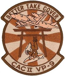 Patrol Squadron 9 (VP-9) CAC II
Established as Patrol Squadron NINE (VP-9) on 15 Mar 1951, the second squadron to be assigned the VP-9 designation.

Lockheed P-3C UIIIR Orion
