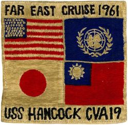 CVA-19 USS Hancock WESTERN PACIFIC CRUISE 1961
Namesake. John Hancock, (1737-1793) was an American Founding Father, merchant, statesman, and prominent Patriot of the American Revolution
Builder. Fore River Shipyard, MA
Laid down. 26 Jan 1943
Launched. 24 Jan 1944
Commissioned. 15 Apr 1944
Decommissioned. 9 May 1947
Recommissioned. 15 Feb 1954
Decommissioned. 30 Jan 1976
Stricken. 31 Jan 1976
Reclassified. CVA-19, 1 Oct 1952
Fate. Scrapped in 1977
Class and type. Essex-class aircraft carrier
Displacement. 27,100 long tons (27,500 t) standard
Length. 	888 feet (271 m) overall
Beam. 93 feet (28 m)
Draft. 28 feet 7 inches (8.71 m)
Installed power. 8 × boilers 150,000 shp (110 MW)
Propulsion:	
4 × geared steam turbines
4 × shafts
Speed. 33 knots (61 km/h; 38 mph)
Complement. 3448 officers and enlisted
Armament:	
12 × 5 inch (127 mm)/38 caliber guns
32 × Bofors 40 mm guns
46 × Oerlikon 20 mm cannons
Armor. Belt: 4 in, Hangar deck: 2.5 in, Deck: 1.5 in, Conning tower: 1.5 inch
Aircraft carried. 90-100 aircraft

