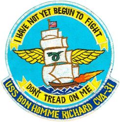 CVA-31 USS Bon Homme Richard 
Namesake. Benjamin Franklin, (1706-1790) Maximes du Bonhomme Richard, pseudonym of Benjamin Franklin
Builder. New York Naval Shipyard, NY
Laid down. 1 Feb 1943
Launched. 29 Apr 1944
Commissioned. 	26 Nov 1944
Decommissioned. 9 Jan 1947
Recommissioned. 15 Jan 1951
Decommissioned. 15 May 1953
Recommissioned. 6 Sep 1955
Decommissioned. 2 Jul 1971
Reclassified. CVA-31, 1 Oct 1952
Stricken	. 20 Sep 1989
Fate. Scrapped, 1992
Class and type. Essex-class aircraft carrier
Displacement:	
27,100 long tons (27,500 t) (standard)
36,380 long tons (36,960 t) (full load)
Length:	
820 feet (249.9 m) (wl)
872 feet (265.8 m) (o/a)
Beam. 93 ft (28.3 m)
Draft. 34 ft 2 in (10.41 m)
Installed power. 8 × Babcock & Wilcox boilers 150,000 shp (110,000 kW)
Propulsion:	
4 × geared steam turbines
4 × screw propellers
Speed. 33 knots (61 km/h; 38 mph)
Range. 14,100 nmi (26,100 km; 16,200 mi) at 20 knots (37 km/h; 23 mph)
Complement. 2,600 officers and enlisted men
Armament:	
12 × 5 in (127 mm) DP guns
32 × 40 mm (1.6 in) AA guns
46 × 20 mm (0.8 in) AA guns
Armor. Waterline belt: 2.5–4 in, Deck: 1.5 in, Hangar deck: 2.5 in, Bulkheads: 4 in 
Aircraft carried. 90

