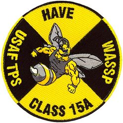 USAF Test Pilot School Class 2015A HAVE WASSP
