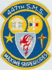447th Strategic Missile Squadron (ICBM-Minuteman) 
Translation: MAXIME SUPERIORES = The Very Best
