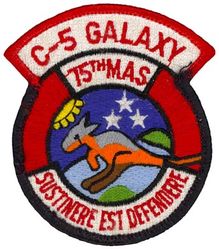 75th Military Airlift Squadron
Constituted 75th Ferrying Squadron (Special) on 30 Jan 1943. Activated on 8 Feb 1943. Redesignated 75th Transport Transition Squadron on 4 Jun 1943. Disbanded on 31 Mar 1944. Reconstituted, and redesignated 75th Air Transport Squadron, Medium, on 20 Jun 1952. Activated on 20 Jul 1952. Redesignated: 75th Air Transport Squadron, Heavy, on 8 Oct 1953; 75th Military Airlift Squadron on 8 Jan 1966; 75th Airlift Squadron on 1 Nov 1991-.

Translation: SUSTINERE EST DEFENDERE = To Support is to Defend

